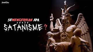 Memahami Satanisme Dalam 24 Menit