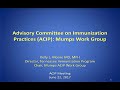 June 2017 ACIP Meeting - Mumps ; Meningococcal, VAERS, Evidence Based recommendations