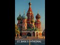 KREMLIN (MOSCOW), ST. BASIL’S CATHEDRAL AND PETERHOF PALACE