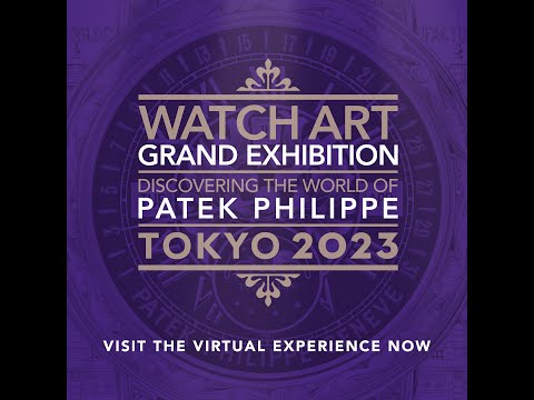 WATCH ART Grand Exhibition Tokyo Virtual Visit.