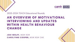 TEACH Educational Rounds - Overview of Motivational Interviewing and Updates Within Health Behaviour