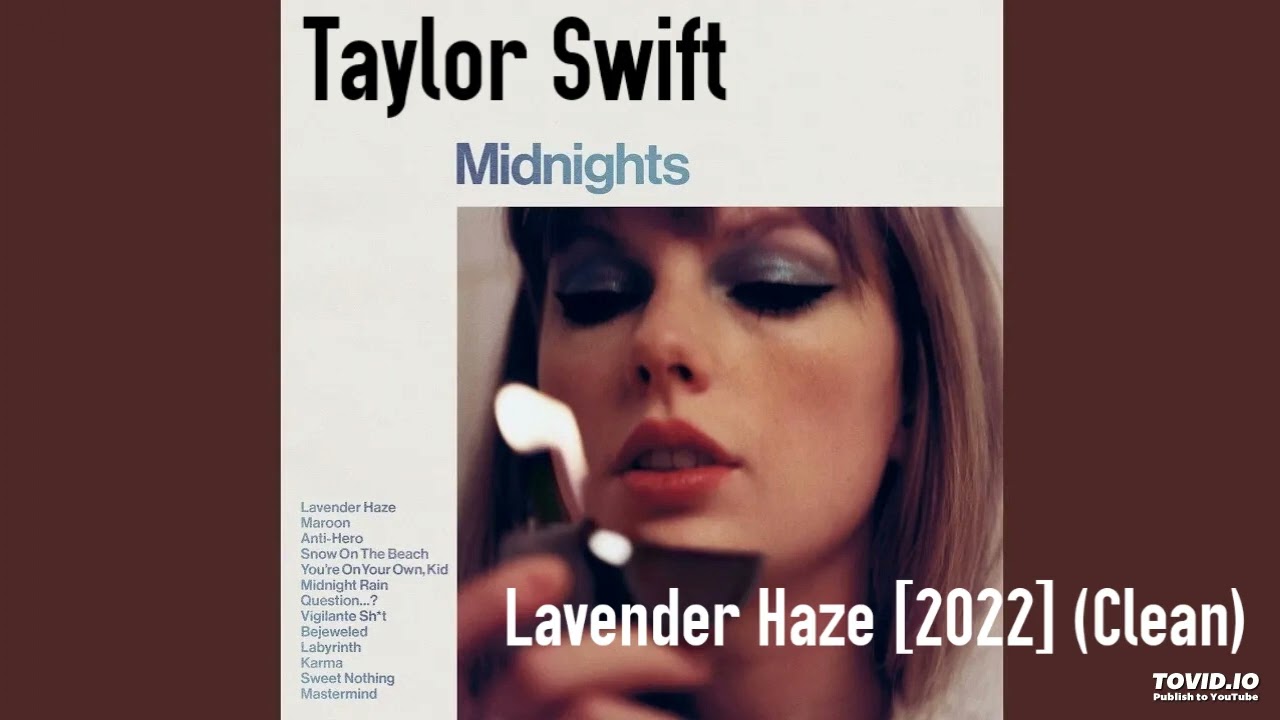 Taylor Swift - Lavender Haze [2022] (Clean)