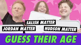 Salish vs. Hudson vs. Jordan Matter  Guess Their Age
