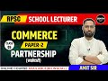 RPSC 1st Grade Commerce | Class - 05 | Partnership - 02 | AMIT SIR | Zenith Education Jaipur