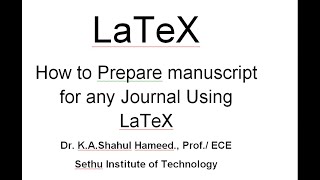 LaTeX: How to Prepare manuscript for any Journal Using LaTeX