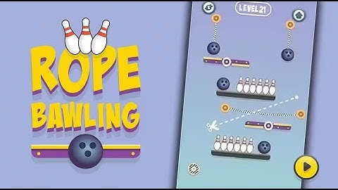 Rope Bawling 1 & 2  Walkthrough