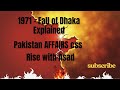 1971 – Why Pakistan Lost East Pakistan?"
