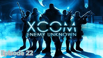 Tom000123: Xcom Enemy Unknown - Episode 22 - Rage Lv...RISING!