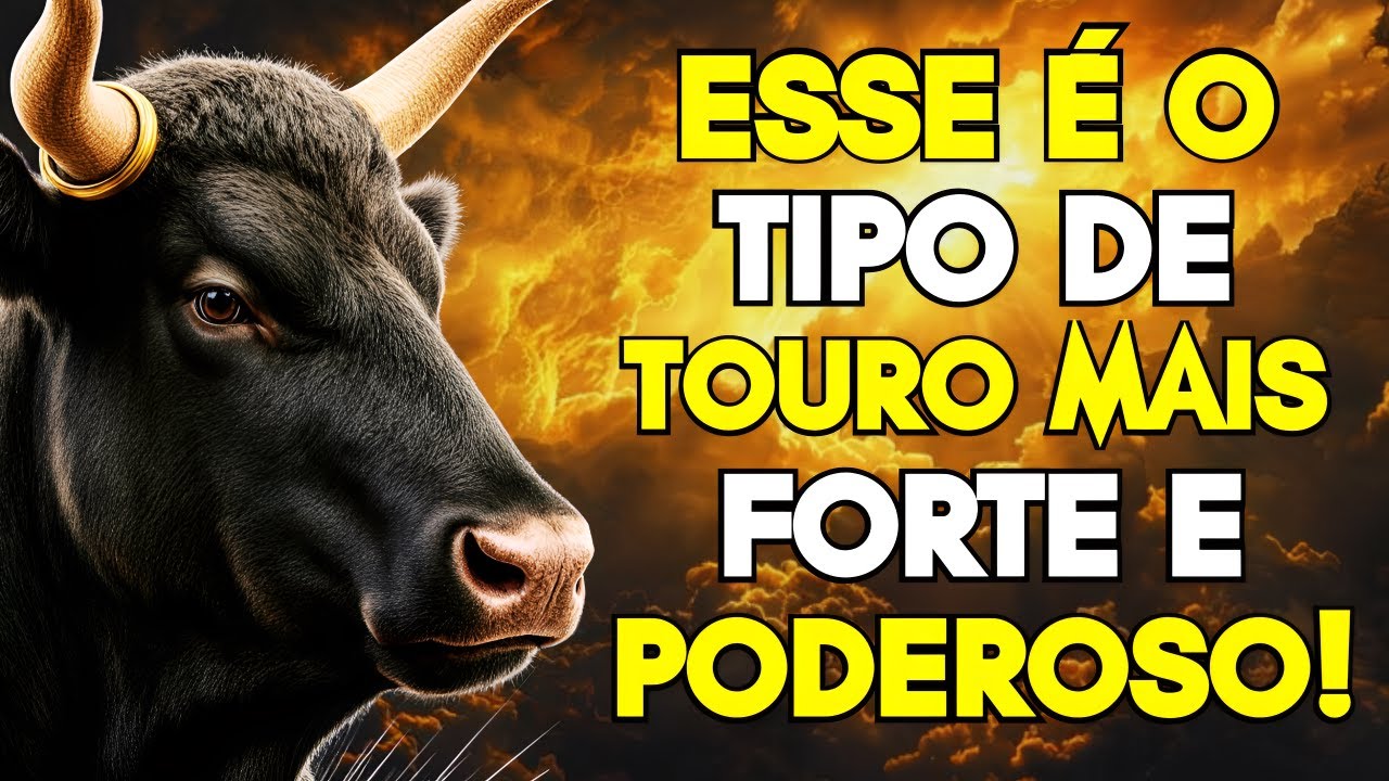 OS TAURINOS MAIS FORTES E PODEROSOS NASCEM NESTAS DATAS!
