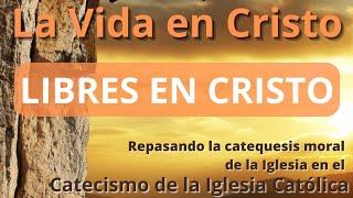 Libres en Cristo