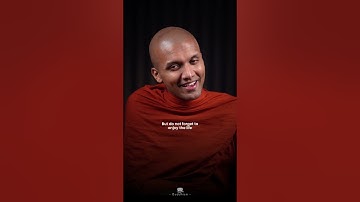 Enjoy life while solving problems in life... | Buddhism In English