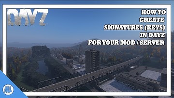 DAYZ TOOLS: HOW TO CREATE SIGNATURES (KEYS) FOR YOUR MOD / SERVER *OUTDATED*