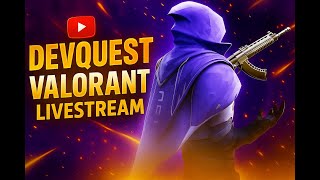 ⚔️ LIVE | Valorant Grind 🔥 | Rank Push | Chill + Tryhard | DevQuest.Vivek