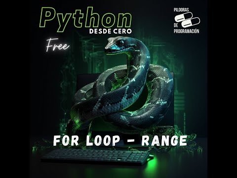 Python desde cero 24: For loop - range