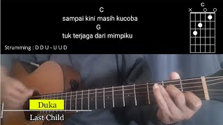 Vignette de la vidéo "(Kunci Gitar Mudah) Duka - Last Child | Sampai kini masih ku coba chord lirik"