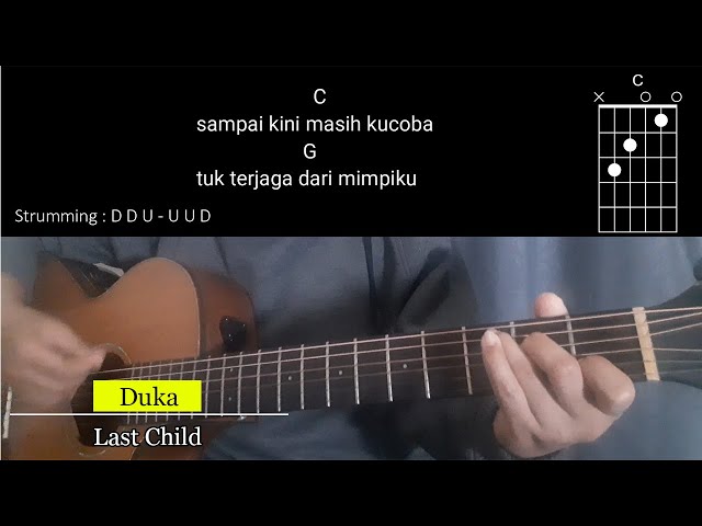 (Kunci Gitar Mudah) Duka - Last Child | Sampai kini masih ku coba chord lirik class=