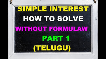Simple Interst Basic Concept and Imp Problems In Telugu Part 1 By Study Smart For Success