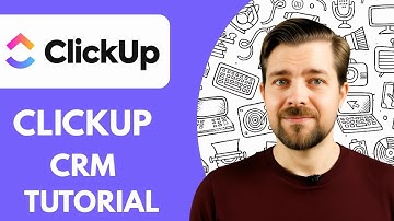 Clickup CRM Tutorial  - 2025 | How To Use Clickup CRM (For Beginners)