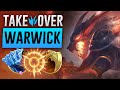 TAKE OVER With Warwick When You Have Feeding Laners! | Jungle Gameplay Guide Season 11