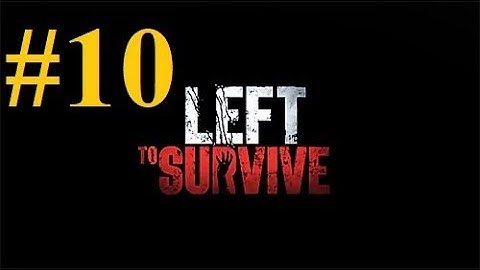 #10 Left to Survive (Android Gameplay) - Campaign (Region 2) - HD (1080p)