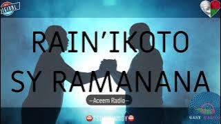 RAIN’IKOTO SY RAMANANA (Aceem) #gasyrakoto