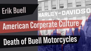 Modern Corporate America Culture, Harley-Davidson & The Death of Buell Motorcycles by ADVRIDER 1,850 views 3 years ago 8 minutes, 53 seconds