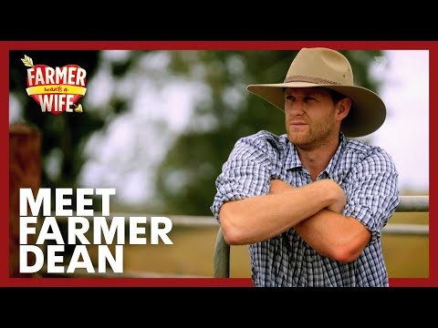 Meet Farmer Dean | Farmer Wants a Wife