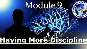 How To Have Self Discipline In Life Module 9 2020- Build Greater Self Control Using A System