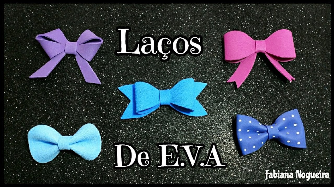 5 Idéias de Laços de EVA Super Fáceis 🎀💖 - YouTube