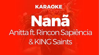 Nanã - Anitta ft. Rincon Sapiência & KING Saints | Karaoke