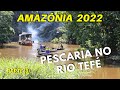 PESCARIA NO RIO TEFÉ  | T01 EP106