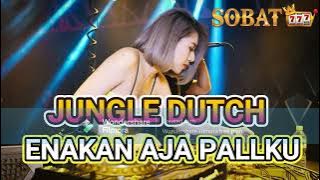 ⏺ JUNGLE DUTCH 2025 - ENAKAN AJA PALLKU