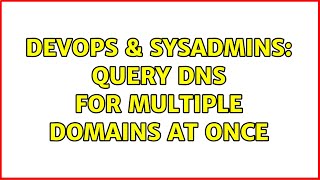 Celebrity DevOps & SysAdmins: Query DNS for multiple domains at once (4 Solutions!!) Wealth