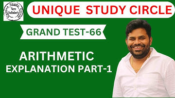 GRAND TEST-66 ARITHMETIC PART-1 EXPLANATION