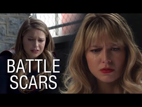 Kara Danvers || Battle Scars