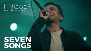 Tingsek - Fortsätt feat. Timbuktu - Live from the Malmö Festival 2016 [Seven Songs]