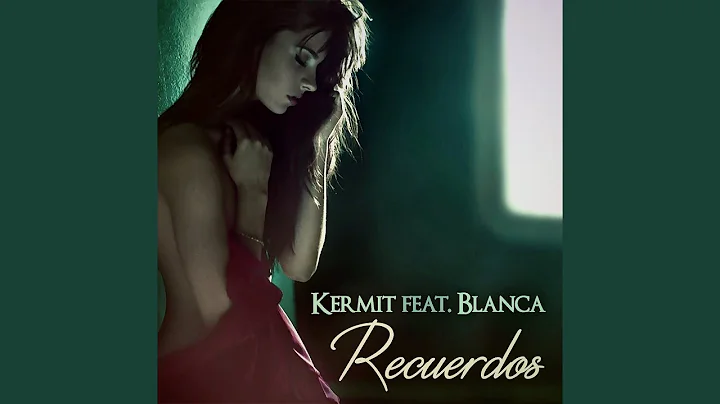 Recuerdos (feat. Blanca)