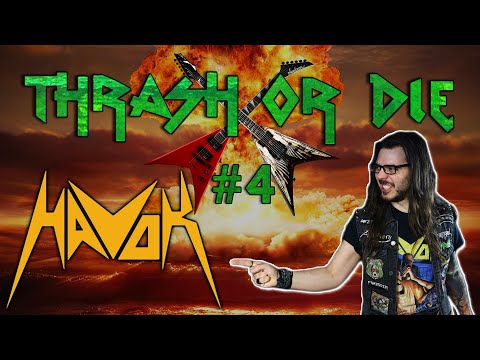 Thrash or Die #4 - Havok