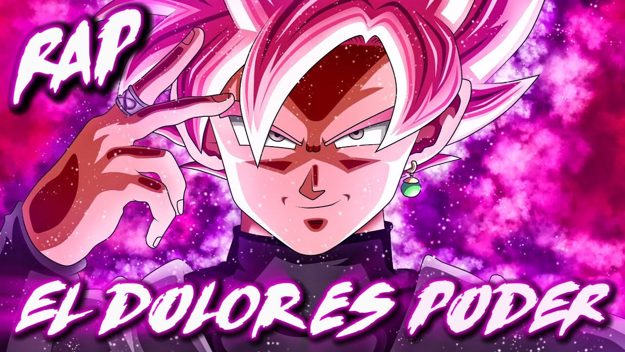 EL DOLOR ES PODER (Goku Black) Dragon Ball Rap Motivacional