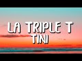 Tini  la triple t letralyrics