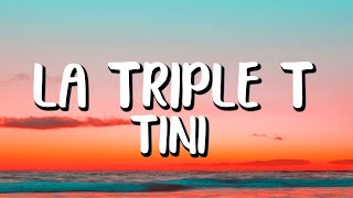 TINI - La Triple T (Letra/Lyrics)