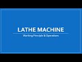 Working Principle of Lathe Machine and Various operations Performed on Lathe Machine