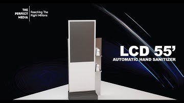 Customizable LCD 55" Display with Automatic Hand Sanitizer - The Perfect Media