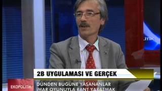 26 nisan ekopolitik 2B Arazileri Çetin Ünsalan, Yaşar Kaba, Aydın Düzgün
