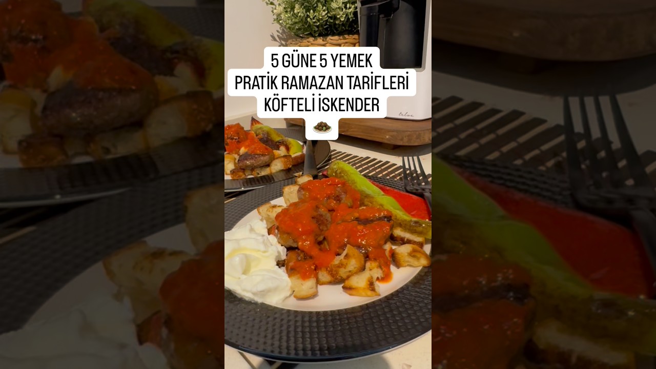 5 Gün RAMAZAN SERİSİ – Pratik yemek tarifleri Gün 5- KÖFTELİ İSKENDER 🧆 5 Gün RAMAZAN SERİSİ – Pratik yemek tarifleri Gün 5- KÖFTELİ İSKENDER 🧆