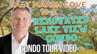 Renovated Lake View Condo: Salt Marsh Cove 18-E