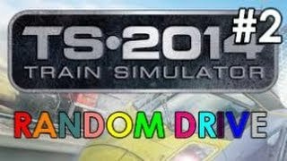 Random Drive #2 (Train Simulator 2014)