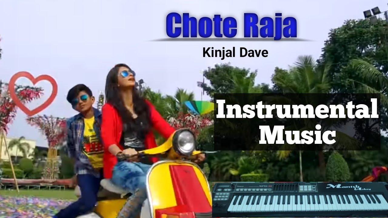 Chote Raja | Kinjal Dave | Instrumental Song - YouTube