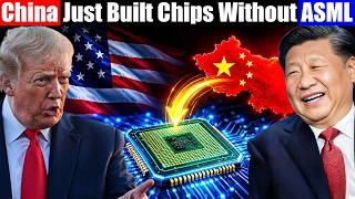 China Built Chips Without ASML — A Method Thought Impossible