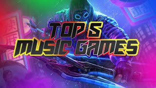 Top 5 Music Games